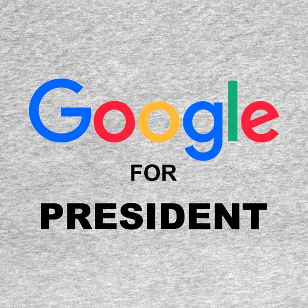 Google for President by Pixhunter